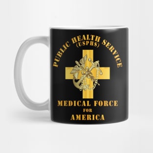 USPHS - Public Health Service - Medical Force for America Mug